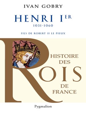 cover image of Henri Ier (1031-1060). Fils de Robert II le Pieux